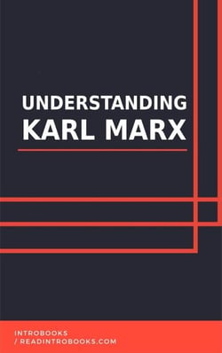 Understanding Karl Marx