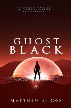 Ghost Black - Daughter of Mars, #3