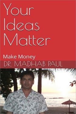 Your Ideas Matter: Make Money