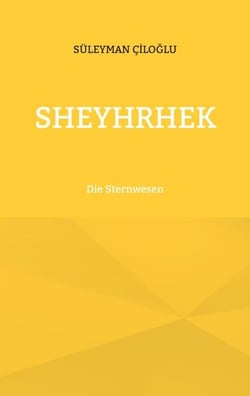 Sheyhrhek - Die Sternwesen