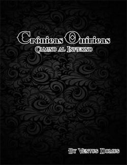 Crónicas Oníricas, Camino al Infierno - Crónicas Oníricas, #1
