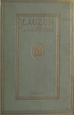Lauzun - Un courtisan du grand roi