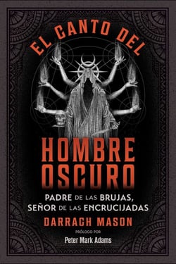 El canto del Hombre Oscuro - Padre de las brujas, señor de las encrucijadas