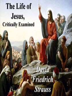 The Life of Jesus, Critically Examined