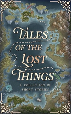Tales Of The Lost Things - The Tales Short Story Collection, #7