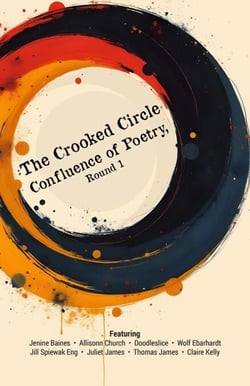 The Crooked Circle Confluence of Poetry, Round 1 - The Crooked Circle Confluence of Poetry