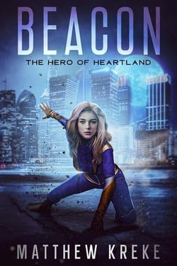 Beacon - The Hero of Heartland - The Hero of Heartland, #1