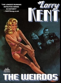 Larry Kent: The Weirdos - Larry Kent, #14