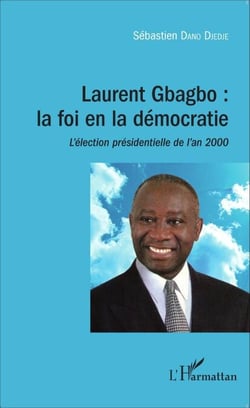 Laurent Gbagbo : la foi en la démocratie - L'élection présidentielle de l'an 2000