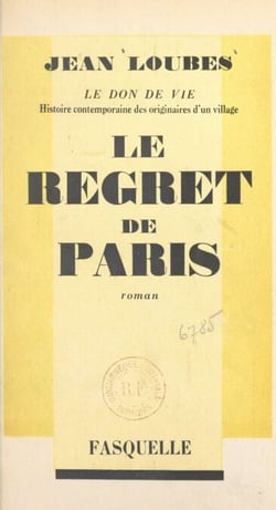Le don de vie, histoire contemporaine des originaires d'un village (1) - Le regret de Paris