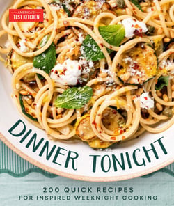 Dinner Tonight - 200 Quick Recipes for Inspired Weeknight Cooking