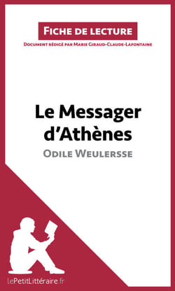 Le Messager d'Athènes d'Odile Weulersse - Analyse complète et résumé détaillé de l'oeuvre