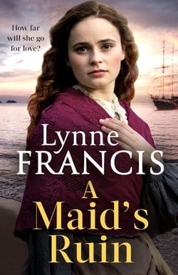 A Maid's Ruin - a gripping saga of love and betrayal