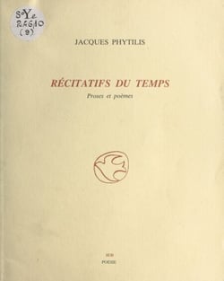 Récitatifs du temps : proses et poèmes