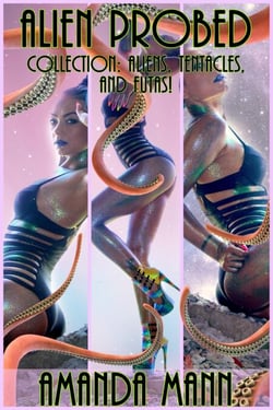 Alien Probed Collection: Aliens, Tentacles, and Futas! - Alien Probed, #101