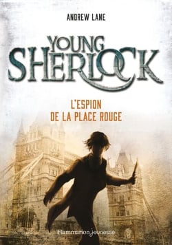 Young Sherlock (Tome 3) - L'Espion de la Place Rouge