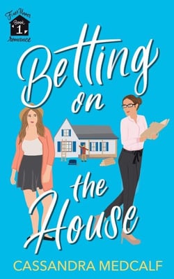 Betting on the House - Fixer Upper Romance, #1