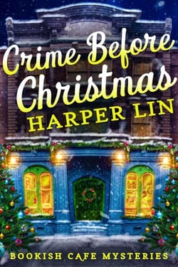 Crime Before Christmas - A Bookish Cafe Mystery, #4