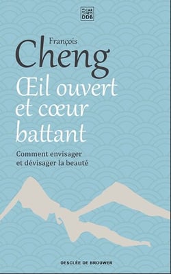 Oeil ouvert et coeur battant - Comment envisager et dévisager la beauté