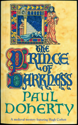 The Prince of Darkness (Hugh Corbett Mysteries, Book 5) - A gripping medieval mystery of intrigue and espionage