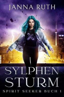 Sylphensturm - Die Spirit Seeker, #1