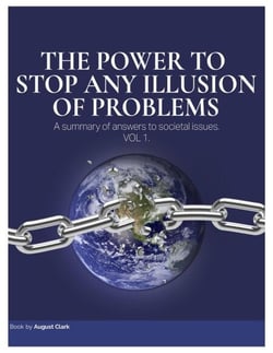 The Power to Stop Any Illusion of Problems: A Summary of Answers to Societal Issues - The Power To Stop Any Illusion Of Problems, #1