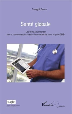 Santé globale - Les défis à surmonter par la communauté sanitaire internationale dans le post-OMD