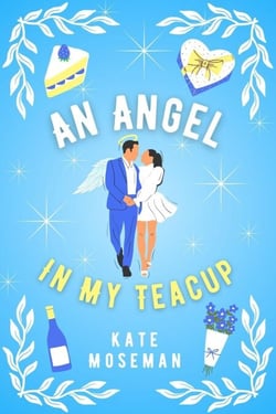 An Angel in My Teacup - Supernatural Sweethearts, #3