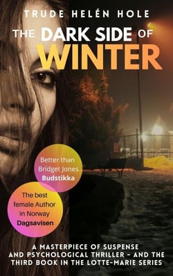 The Dark Side of Winter - A Lotte-Marie novel