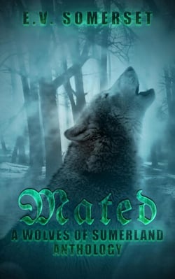 Mated: A Wolves of Sumerland Anthology - Wolves of Sumerland