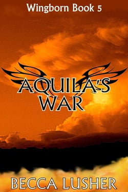 Aquila's War - Wingborn, #5