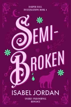 Semi-Broken - Harper Hall Investigations, #4