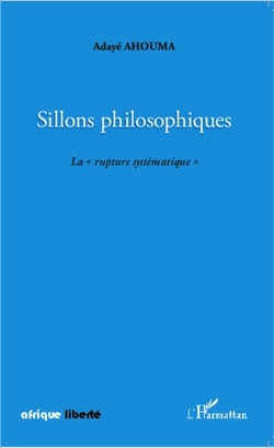Sillons philosophiques - La "rupture systématique"