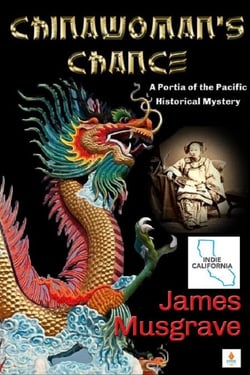 Chinawoman's Chance - Portia of the Pacific Historical Mysteries, #1