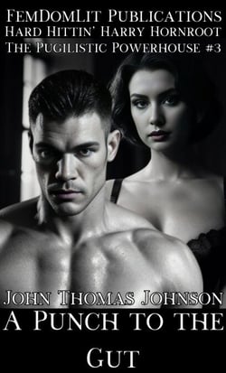 A Punch to the Gut - Hard Hittin' Harry Hornroot, #3
