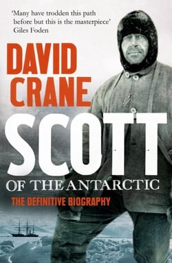 Scott of the Antarctic - A Life of Courage and Tragedy in the Extreme South