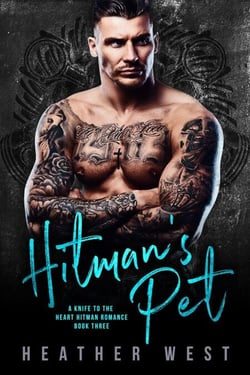 Hitman’s Pet (Book 3) - A Knife to the Heart Hitman Romance, #3