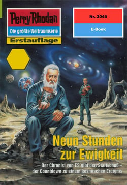 Perry Rhodan 2046: Neun Stunden zur Ewigkeit - Perry Rhodan-Zyklus "Die Solare Residenz"