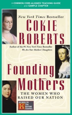 A Teacher's Guide to Founding Mothers - Common-Core Aligned Teacher Materials and a Sample Chapter