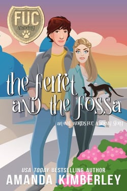 The Ferret and the Fossa - FUC Academy, #29