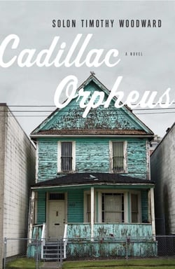 Cadillac Orpheus - A Novel