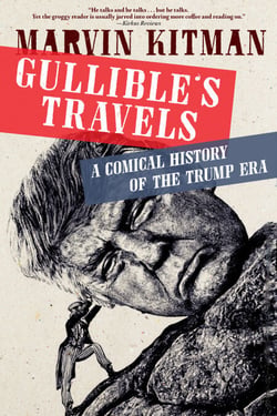 Gullible's Travels - A Comical History of the Trump Era