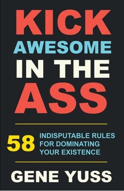 Kick Awesome in the Ass