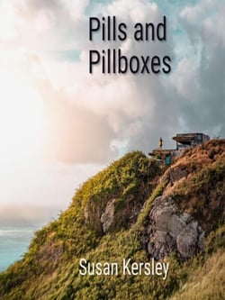 Pills and Pillboxes - A Novel