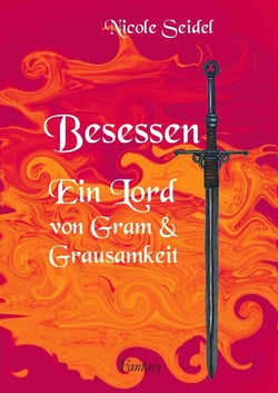 Besessen - Ein Lord von Gram und Grausamkeit