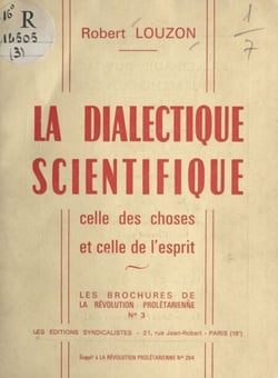 La dialectique scientifique - Celle des choses et celle de l'esprit