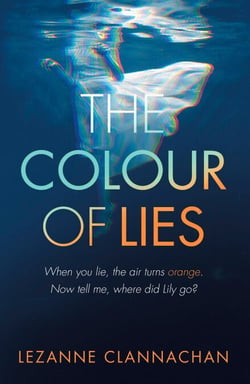 The Colour of Lies - A gripping and unforgettable psychological thriller