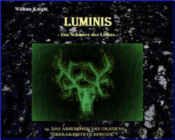 Luminis-Das Schwert des Lichts - 14. Das Abkommen des Grauens