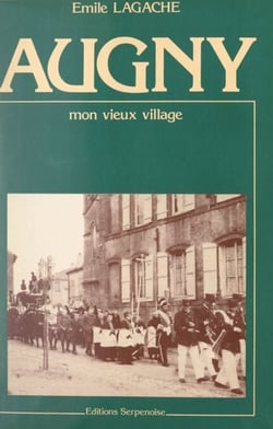 Augny - Mon vieux village