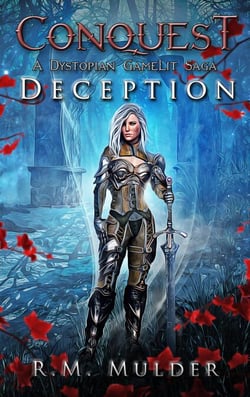 Deception - Conquest: A Dystopian GameLit Saga, #2